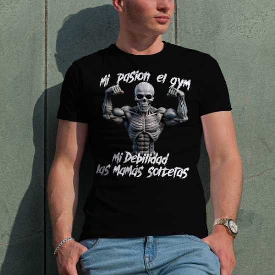 Imagen de Playera Frase Motivacional Gym Calavera Gymbro Gymrat Esqueleto Hueso Mi Pasión El Gym Mi Debilidad Las Mamas Solteras Músculos Deportivo Entrenamiento Gimnasio