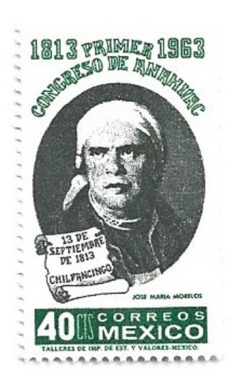 Imagen de ESTAMPILLA MORELOS ANIVERSARIO CONGRESO DE ANAHUAC 1963